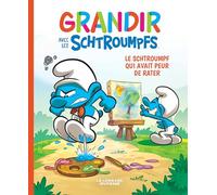 Grandir avec les Schtroumpfs - Tome 13 - Le Schtroumpf qui avait peur de rater