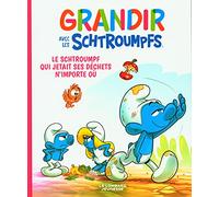 Grandir Avec Les Schtroumpfs Tome 8 - Le Schtroumpf Qui Jetait Ses Déchets N'importe Où