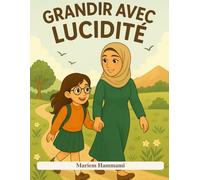 Grandir avec lucidité