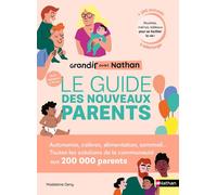 Grandir avec Nathan: Le guide des nouveaux parents - Madeleine Deny - Nathan - cartonné - Guide
