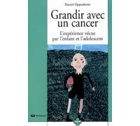 Grandir avec un cancer: L'expérience vécue par l'enfant et l'adolescent