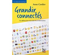 Grandir connectés : les adolescents et la recherche d information