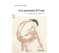 Grandir dans les années 70 - Jean-Jack Lamouille - Complicites Eds - broché - Roman
