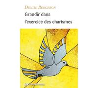 GRANDIR DANS L'EXERCICE DES CHARISMES-Parler en langues-charisme de foi-prophétie
