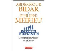 Grandir En Humanité - Libres Propos Sur L'école Et L'éducation