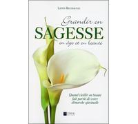 Grandir en sagesse, en âge et en beauté