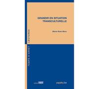 Grandir en situation transculturelle - Marie Rose Moro - Fabert Eds - broché - Essai