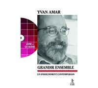 Grandir ensemble + CD - Un enseignement contemporain