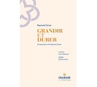 Grandir et Durer: Entretiens inédits 1982-1988