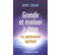 Grandir et évoluer à deux - Le partenariat spirituel