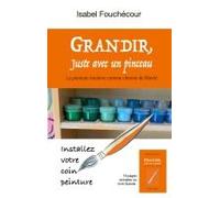 Grandir, Juste Avec Un Pinceau