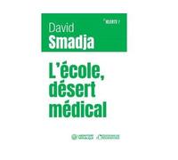 Grandir sans peur Refonder la santé scolaire pour protéger nos enfants - David Smadja - L'observatoire Eds De - broché - Etude