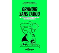 Grandir sans tabou - Comment parler de sexualité avec les en - Marianne Marty-Stéphan - La Deferlante - broché - Guide