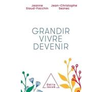 Grandir, vivre, devenir