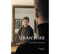 Gran'dire - Raphaël Pastor - Baudelaire - broché - Autobiographie
