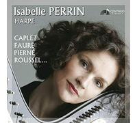 Grandjany-Piernè-Caplet : Oeuvres pour Harpe