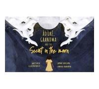 Grandma and the Moons Hidden Secret by Jumoke Verissimo Jumoke Verissimo (Auteur)