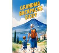 Grandma Backpacks Sicily: Italian Comedy Memoir Short Story