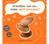 Grandma, can we... make apple pancakes?