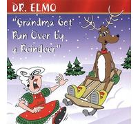 Grandma Got Run Over By A Reindeer And Other Christmas Favorites by Dr. Elmo