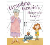 Grandma Gracie's Barnyard Lesson
