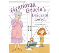 Grandma Gracie's Barnyard Lesson