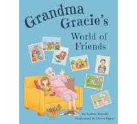 Grandma Gracie's World of Friends