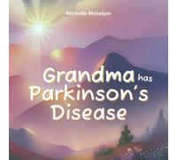 Grandma has Parkinson's Disease