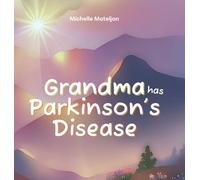 Grandma has Parkinson's Disease