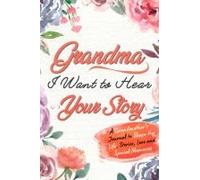 Grandma, I Want To Hear Your Story