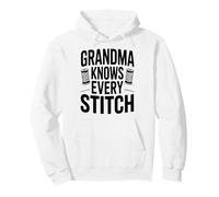 Grandma Knows Every Stitch Sewing Funny Citation Sweat à Capuche