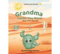 Grandma Loves You More: (Our Little Secret)