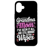 Grandma MOM I VE Seen IT All and I Still Brought Extra Wipes Coque pour iPhone 16 Plus
