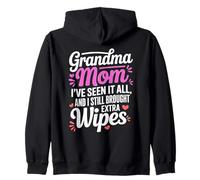 Grandma MOM I VE Seen IT All and I Still Brought Extra Wipes Sweat à Capuche