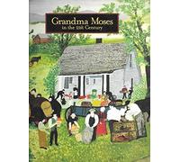 Grandma Moses in the 21st Century