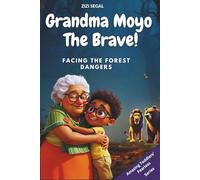 Grandma Moyo The Brave: Facing The Forest Dangers
