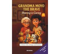 GRANDMA MOYO THE BRAVE: Sharing is Caring