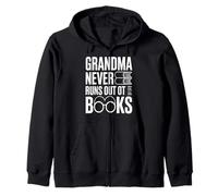 Grandma Never Runs Out of Books Reading Humour Sweat à Capuche