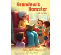 Grandma’s Hamster On The Run: Stories For the Little Ones