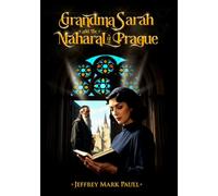 Grandma Sarah and the Maharal of Prague