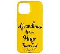 Grandma Where Hugs Never End - Proud Loving Family Grandma Coque pour iPhone 15