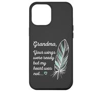 Grandma Wings Were Ready By My Heart Not Memorial Coque pour iPhone 12 Pro Max