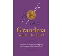 Grandma You're The Best!