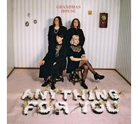 Grandmas House - Anything for You [Import]