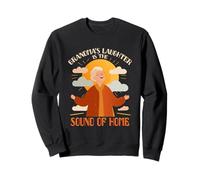 Grandmas Laughter is The Sound of Home Sweatshirt