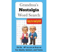 Grandma's Nostalgia Word Search: Nostalgic Word Searches with Easy to Read Print for Adults, Seniors, and Teens | 6x9 inches, 110 pages | 55 Puzzles