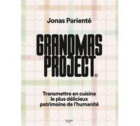 Grandmas project: Transmettre en cuisine le plus délicieux patrimoine de l'humanité