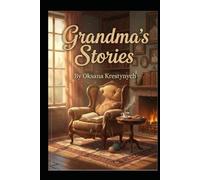 Grandma's Stories: Gentle Stories of Faith, Light, and Love for Family Reading