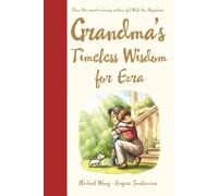 Grandma's Timeless Wisdom for Ezra: A Personalized Grandma Book for Ezra - a Heartfelt Keepsake Gift of Love, Wisdom, and Encouragement for His ... Day, Graduation, or Just to Say, "I Love You"
