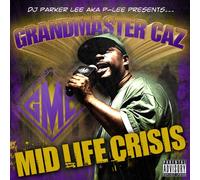 Grandmaster Caz - Mid Life Crisis